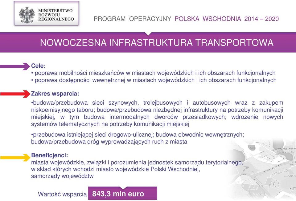 miejskiej, w tym budowa intermodalnych dworców przesiadkowych; wdroŝenie nowych systemów telematycznych na potrzeby komunikacji miejskiej przebudowa istniejącej sieci drogowo-ulicznej; budowa