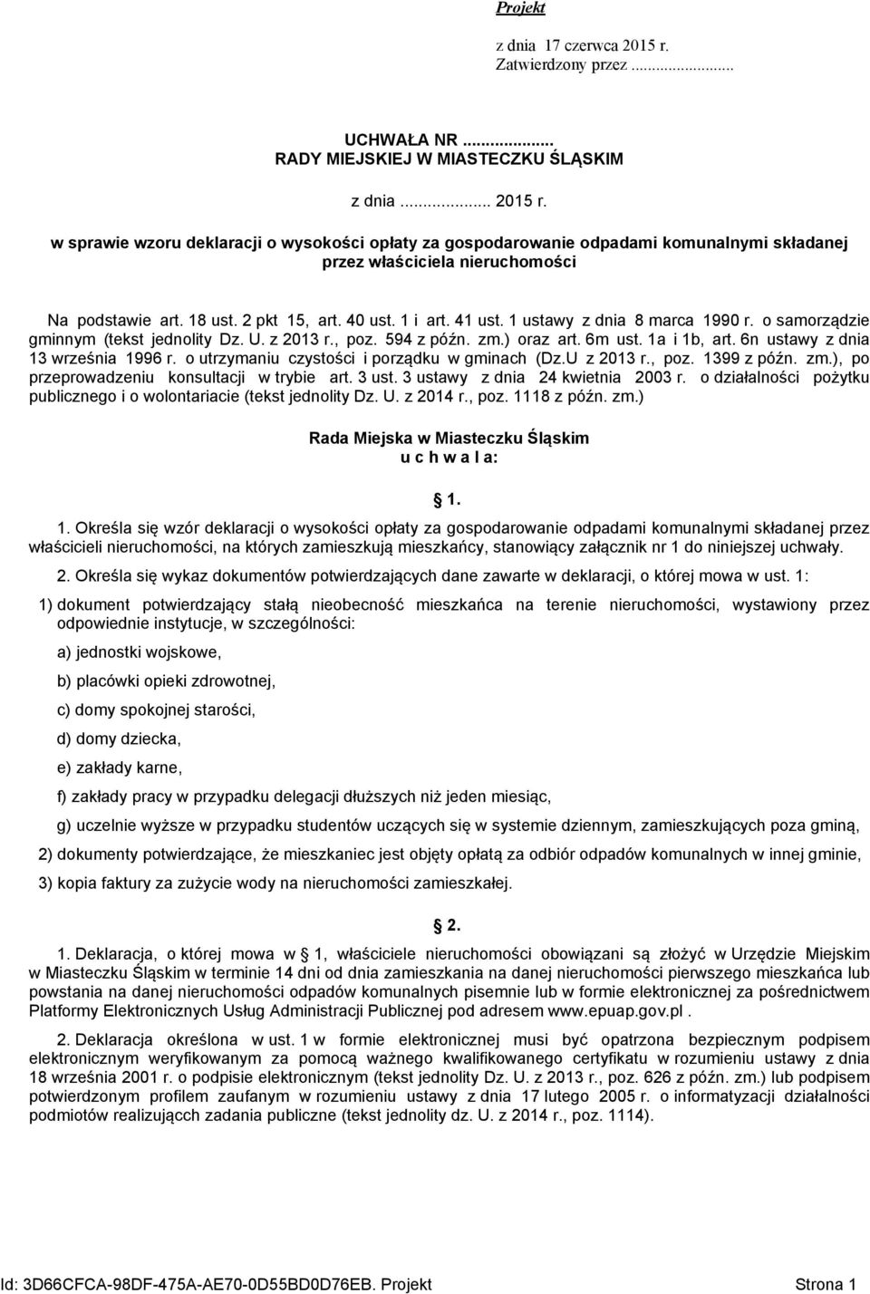 6n ustawy z dnia 13 września 1996 r. o utrzymaniu czystości i porządku w gminach (Dz.U z 2013 r., poz. 1399 z późn. zm.), po przeprowadzeniu konsultacji w trybie art. 3 ust.