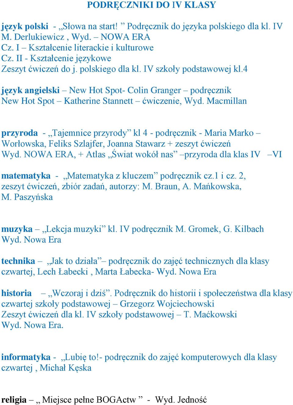 Macmillan przyroda - Tajemnice przyrody kl 4 - podręcznik - Maria Marko Worłowska, Feliks Szlajfer, Joanna Stawarz + zeszyt ćwiczeń Wyd.