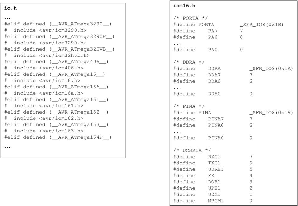 h> #elif defined ( AVR_ATmega161 ) # include <avr/iom161.h> #elif defined ( AVR_ATmega162 ) # include <avr/iom162.h> #elif defined ( AVR_ATmega163 ) # include <avr/iom163.