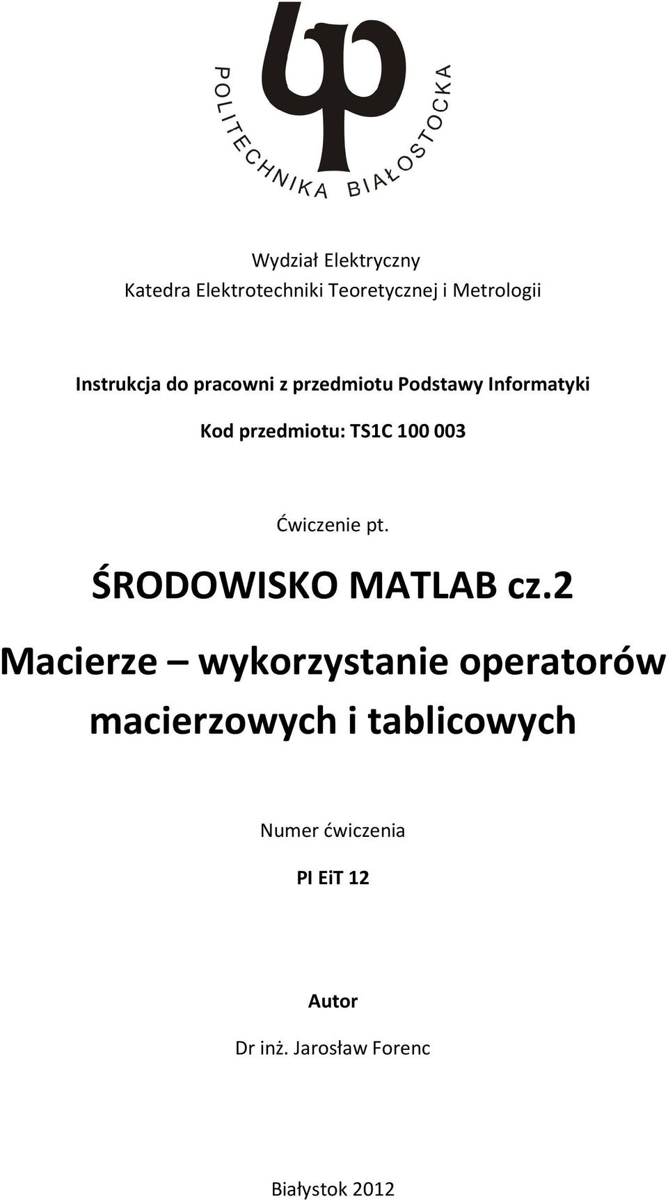 Ćwiczenie pt. ŚRODOWISKO MATLAB cz.