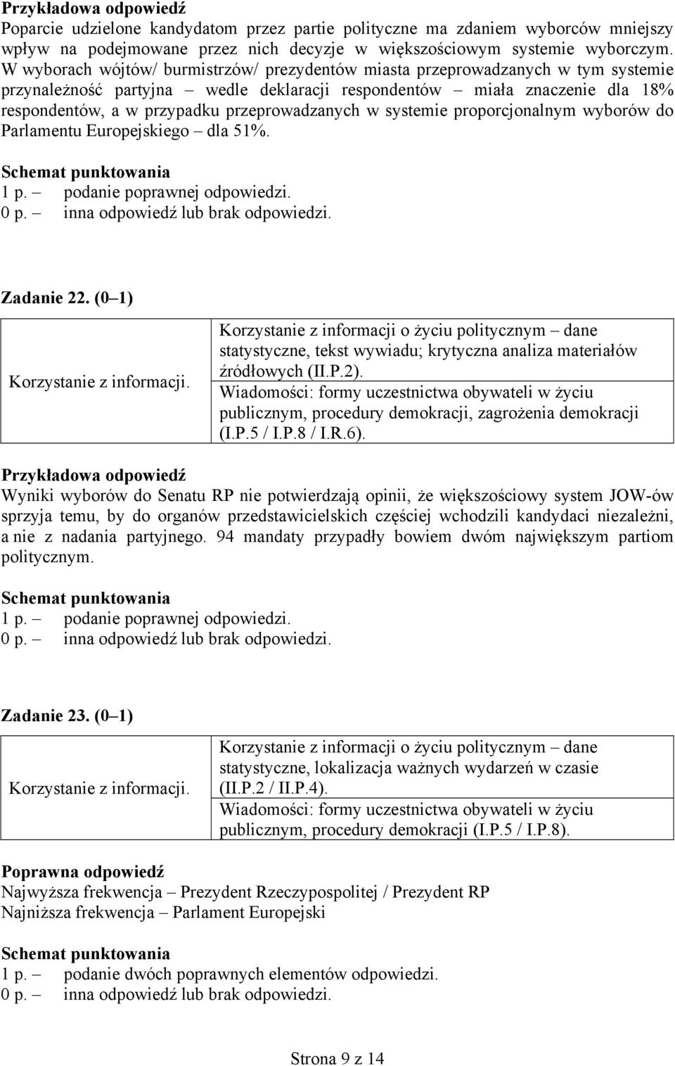 przeprowadzanych w systemie proporcjonalnym wyborów do Parlamentu Europejskiego dla 51%. Zadanie 22.