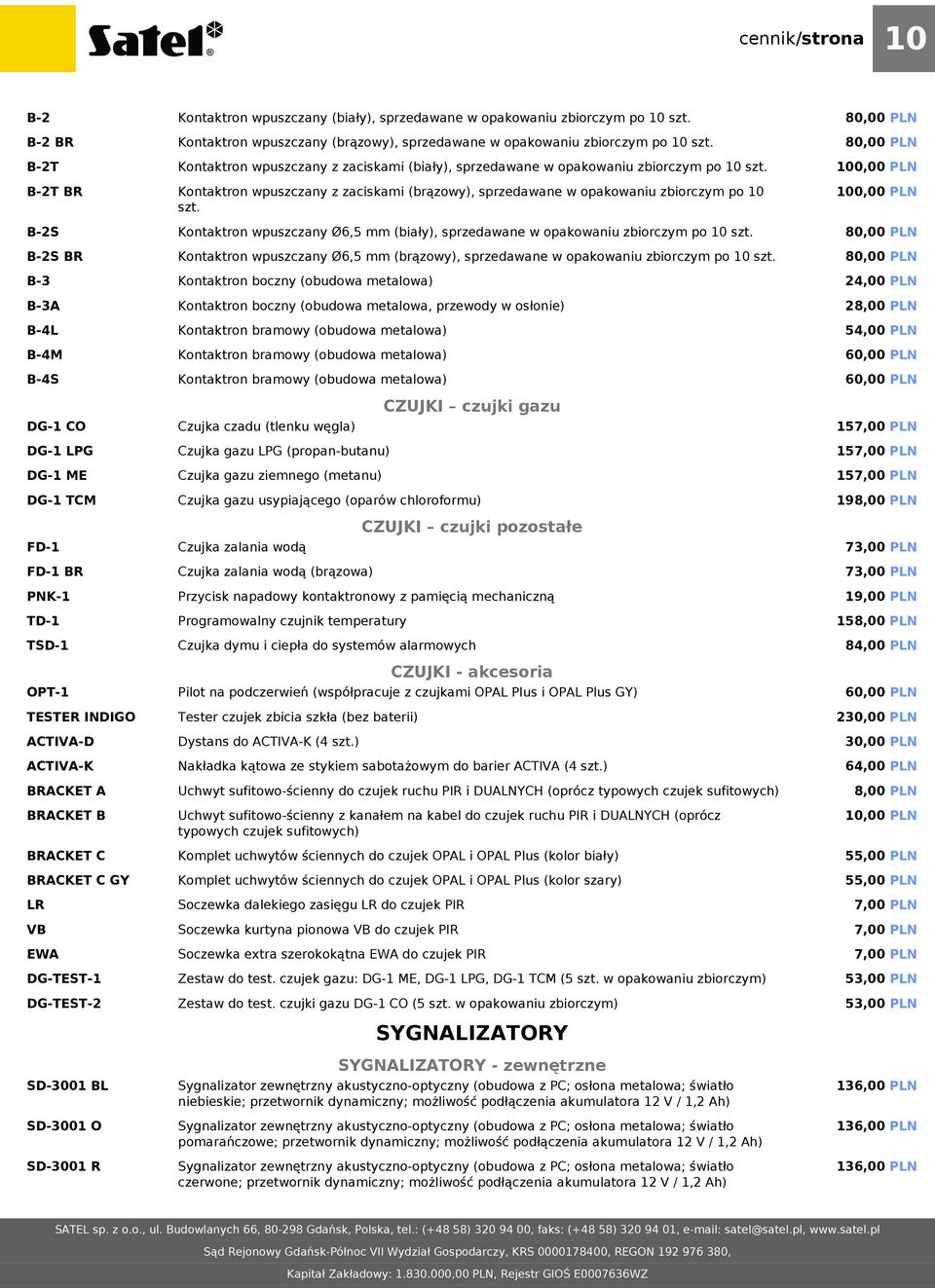 Kontaktron wpuszczany z zaciskami (brązowy), sprzedawane w opakowaniu zbiorczym po 10 szt. Kontaktron wpuszczany Ø6,5 mm (biały), sprzedawane w opakowaniu zbiorczym po 10 szt.