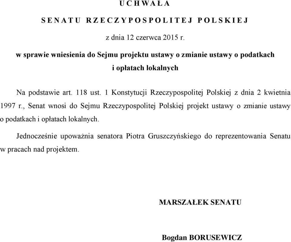 1 Konstytucji Rzeczypospolitej Polskiej z dnia 2 kwietnia 1997 r.