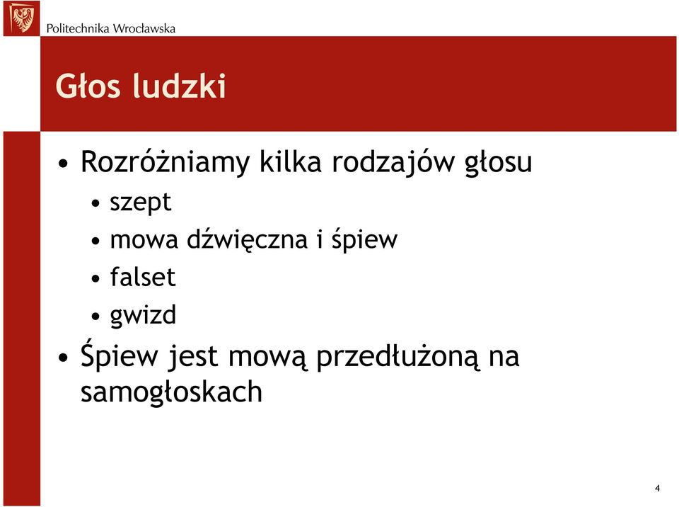 dźwięczna i śpiew falset gwizd