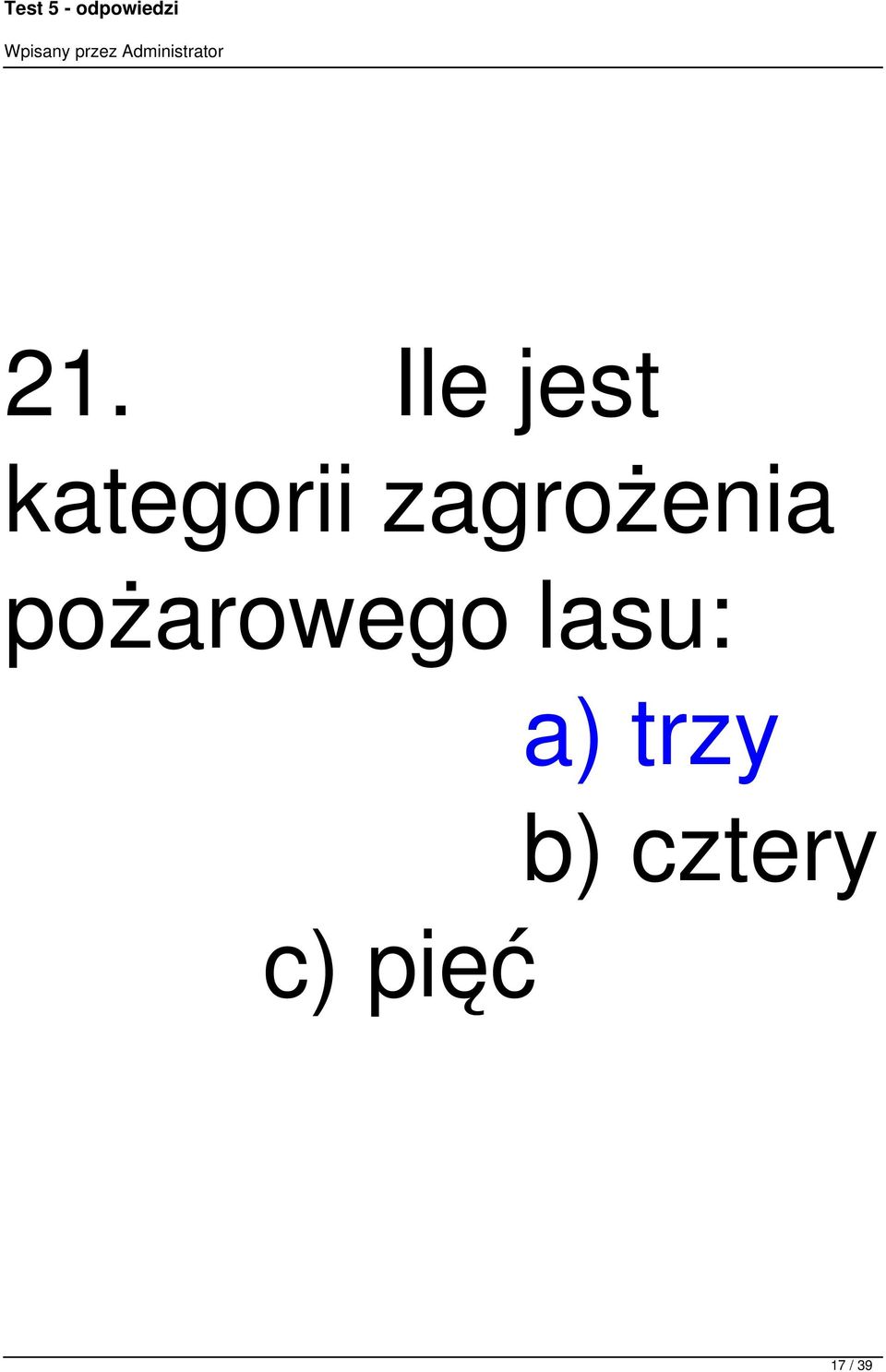 pożarowego lasu: a)