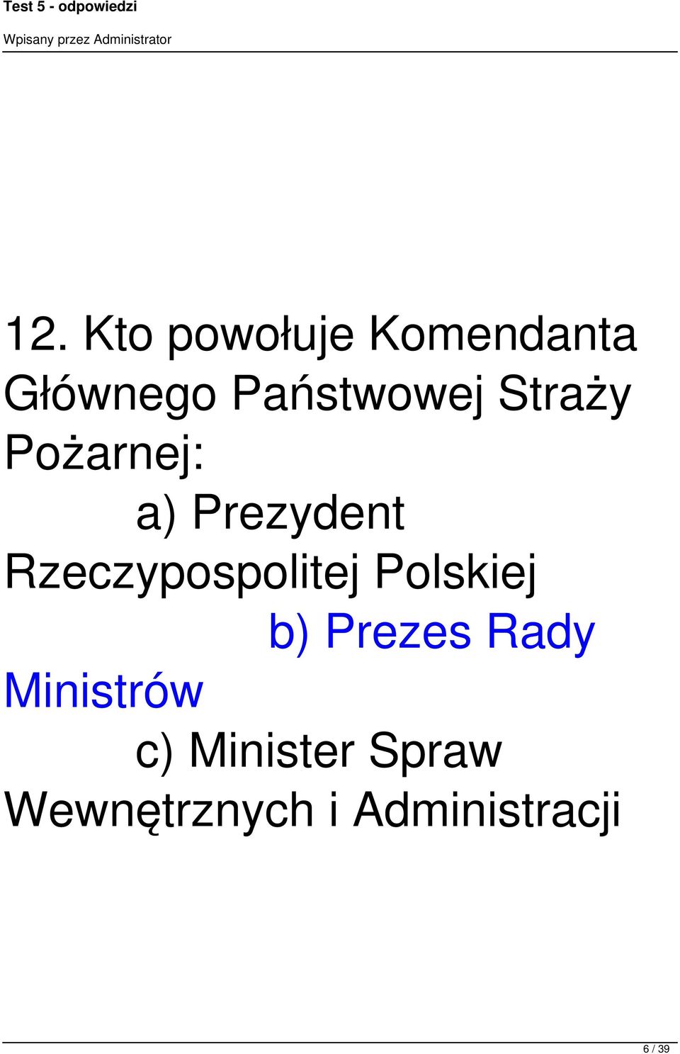 Rzeczypospolitej Polskiej b) Prezes Rady