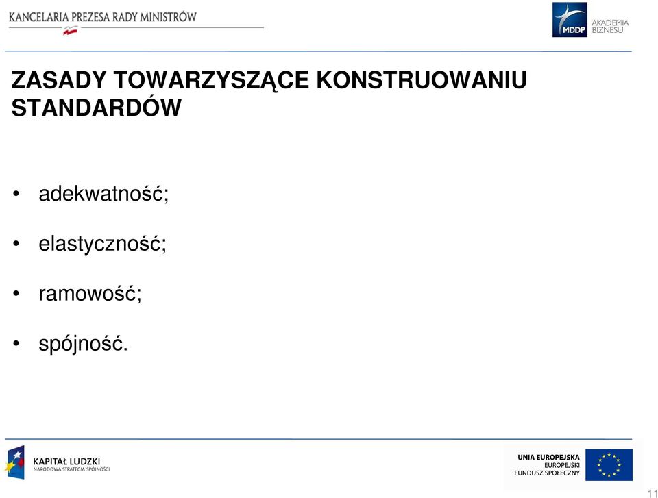 STANDARDÓW adekwatność;