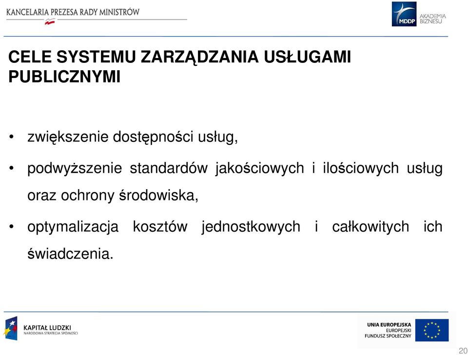 jakościowych i ilościowych usług oraz ochrony