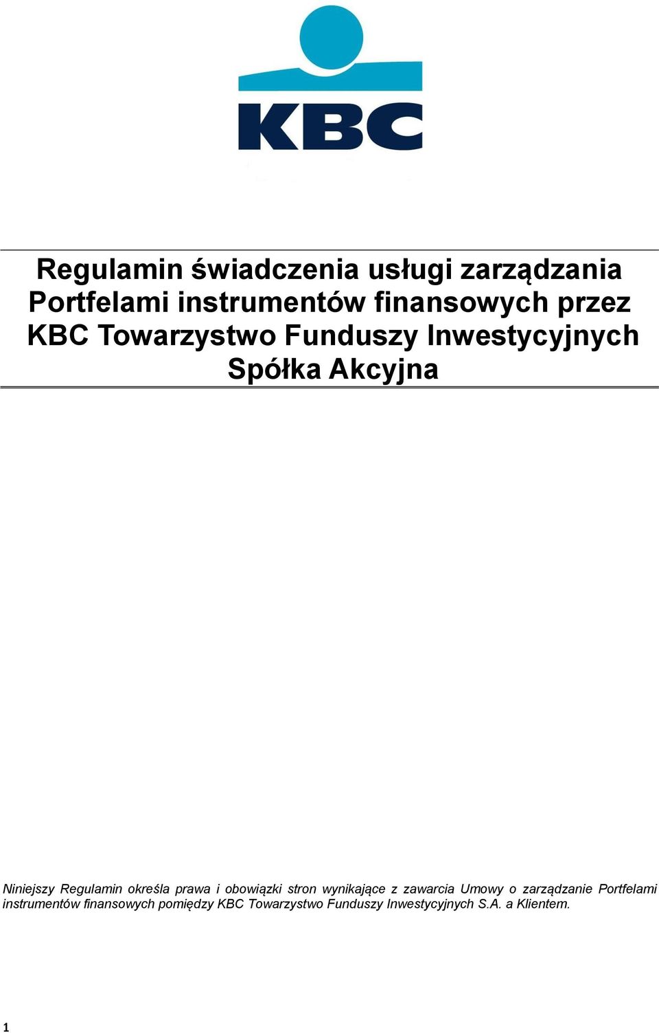 prawa i obowiązki stron wynikające z zawarcia Umowy o zarządzanie Portfelami