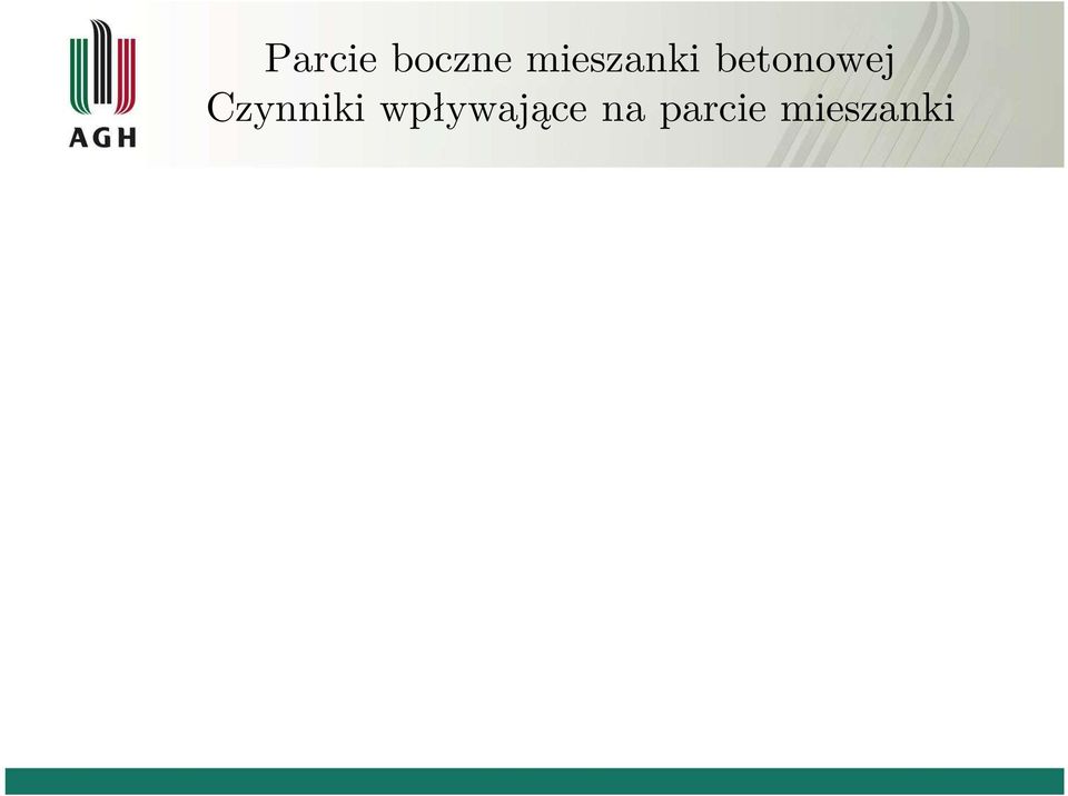 Charakerysyka deskowania: szczelność (nieszczelność powłok deskowania wywierająca wpływ na ciśnienie wody w porach), przekrój poprzeczny beonowanego elemenu, nachylenie deskowania, gładkość