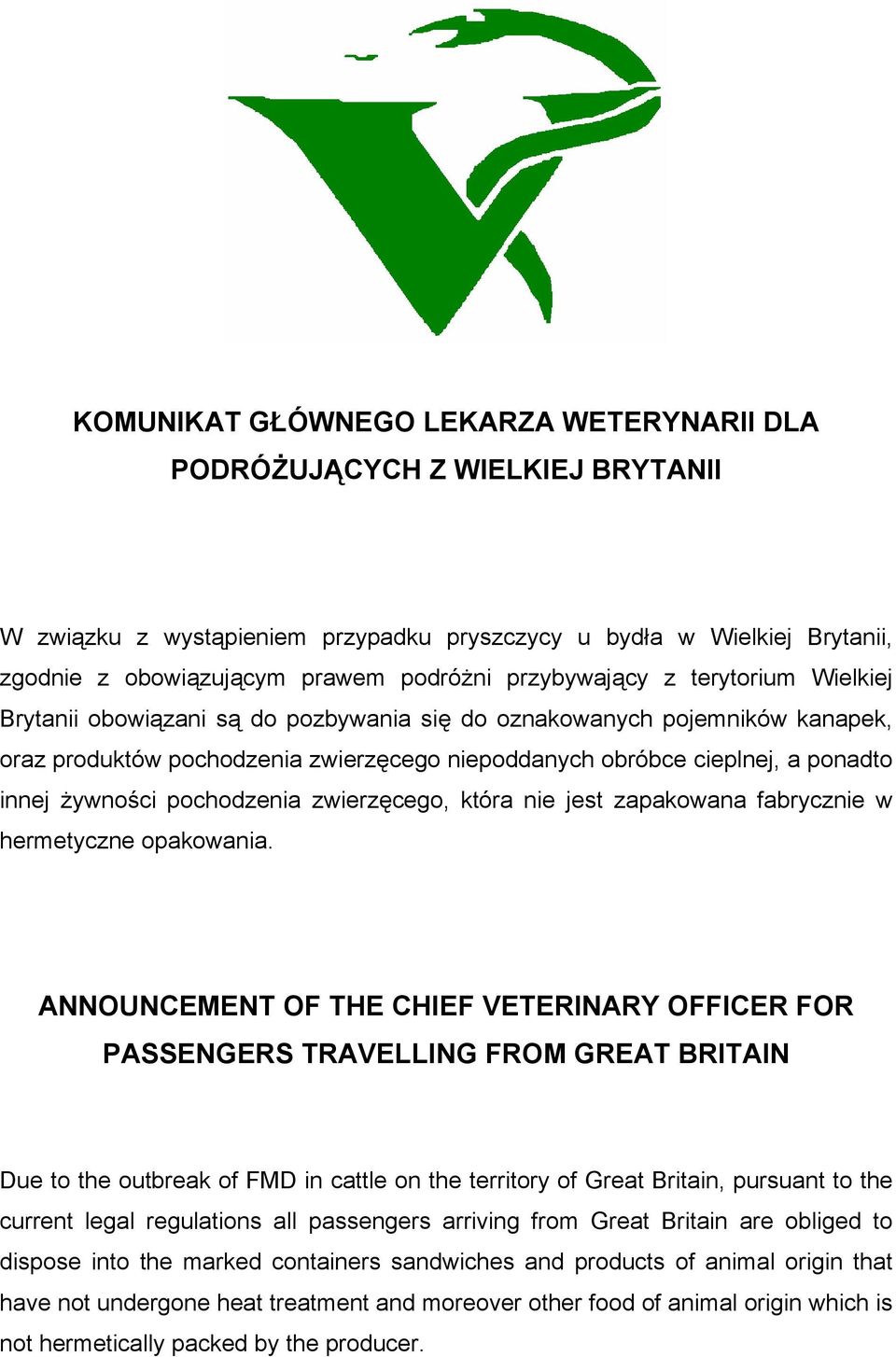 żywności pochodzenia zwierzęcego, która nie jest zapakowana fabrycznie w hermetyczne opakowania.