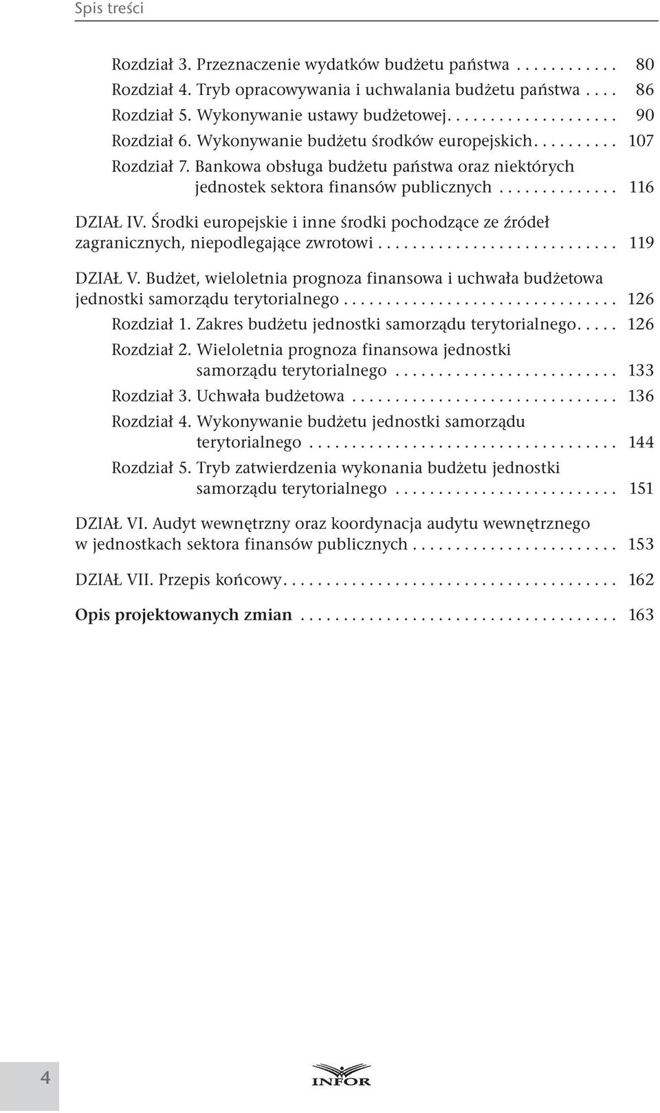 Środki europejskie i inne środki pochodzące ze źródeł zagranicznych, niepodlegające zwrotowi... 119 DZIAŁ V.