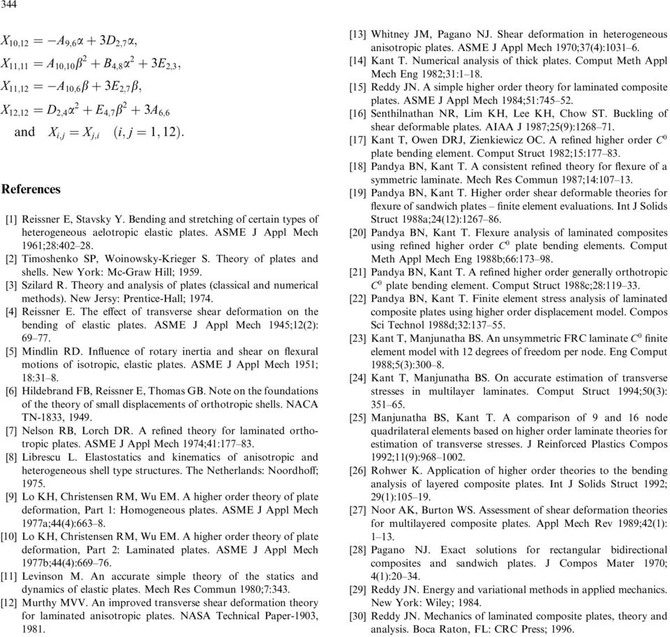 New York: Mc-Graw Hill 15. [] Szilard R. Theory and analysis of plates (classical and numerical methods). New Jersy: Prentice-Hall 14. [4] Reissner E.