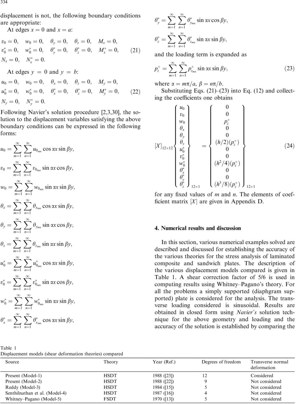 displacement variables satisfying the above boundary conditions can be expressed in the following forms: u 0 ¼ X1 v 0 ¼ X1 m¼1 n¼1 m¼1 w 0 ¼ X1 h x ¼ X1 h y ¼ X1 h z ¼ X1 n¼1 m¼1 n¼1 m¼1 n¼1 m¼1 n¼1