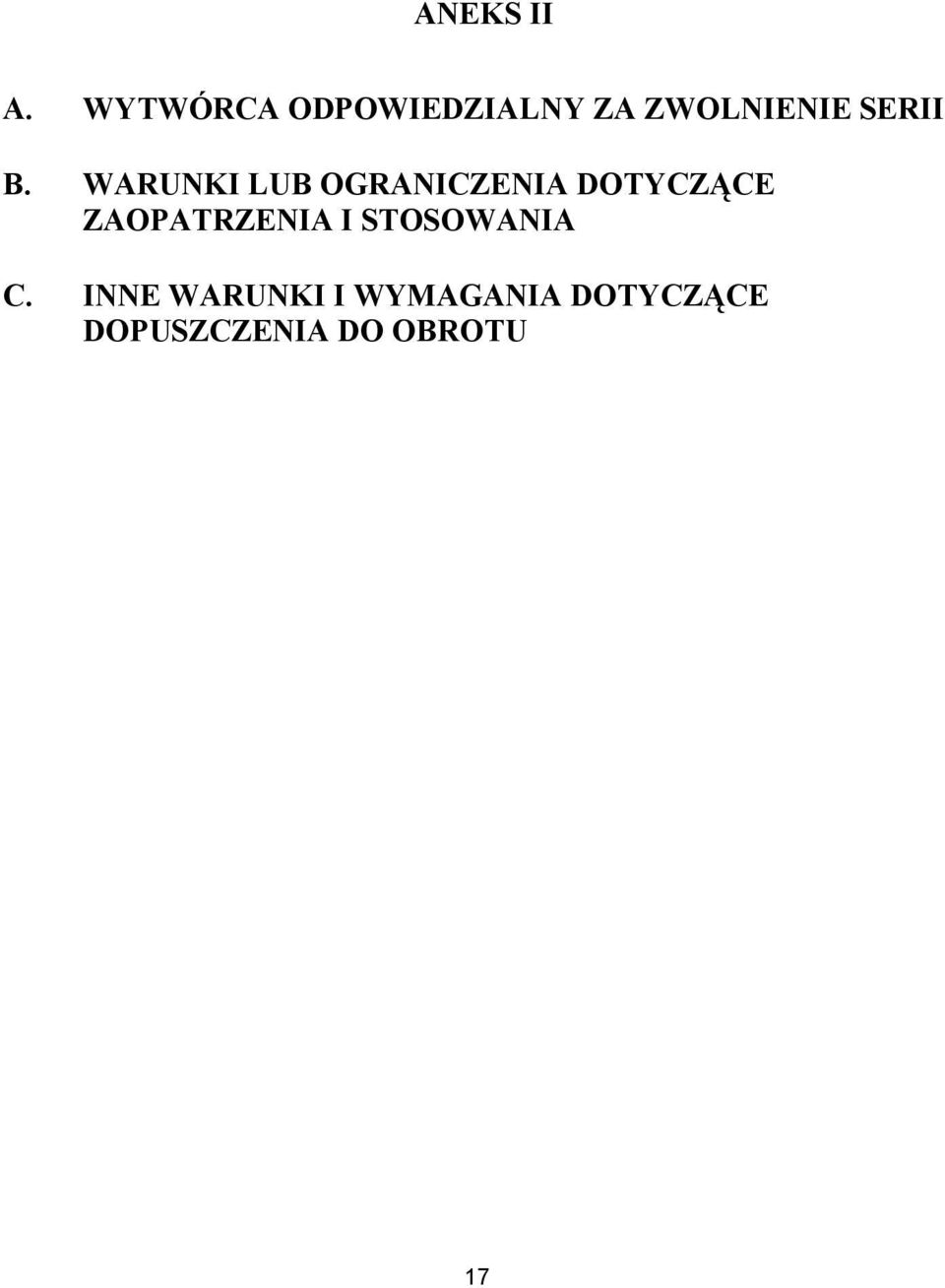 WARUNKI LUB OGRANICZENIA DOTYCZĄCE