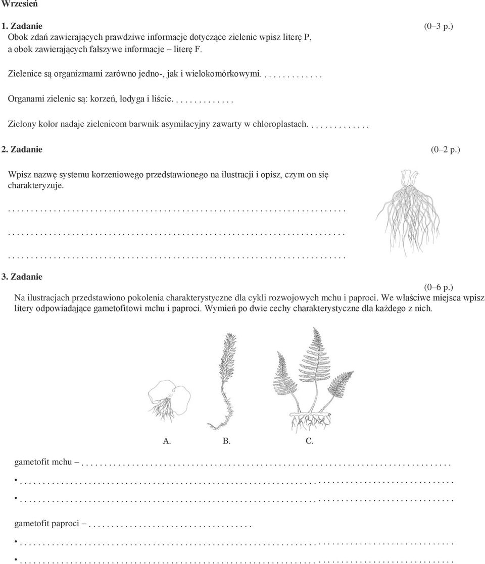 ............. Zielony kolor nadaje zielenicom barwnik asymilacyjny zawarty w chloroplastach.............. 2.