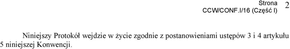 Protokół wejdzie w życie zgodnie z