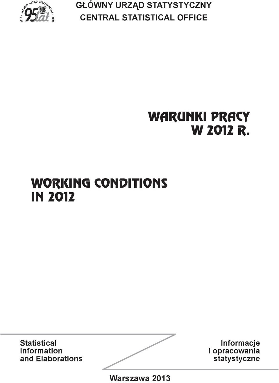 WORKING CONDITIONS IN 2012 Statistical