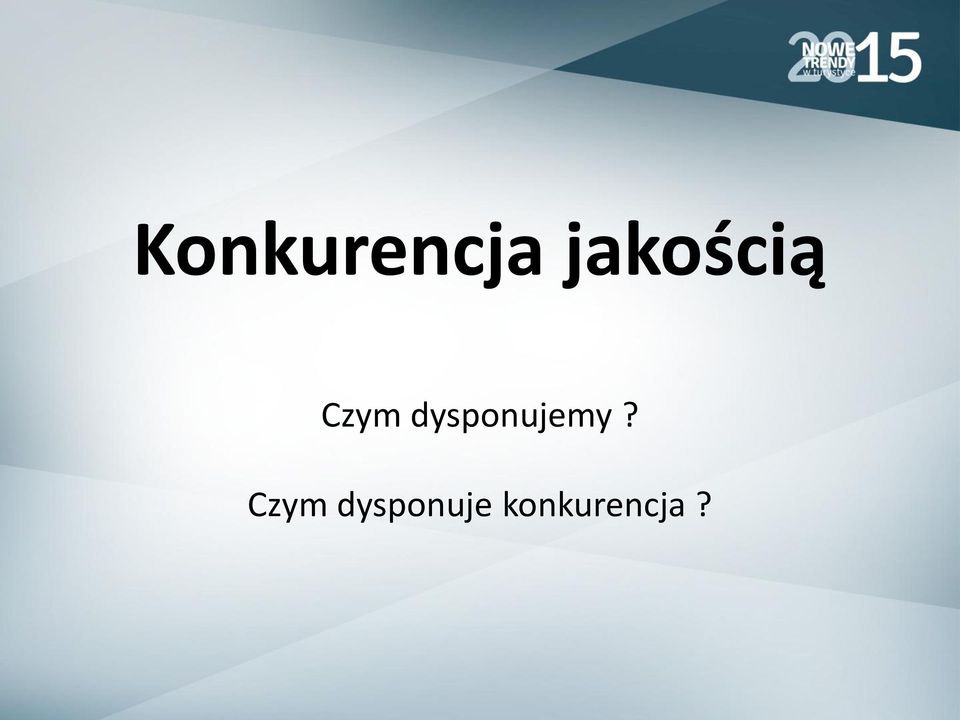 dysponujemy?