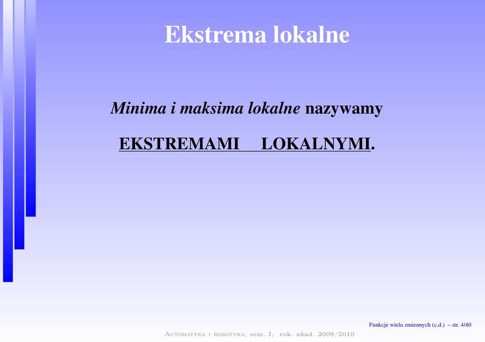 EKSTREMAMI LOKALNYMI.