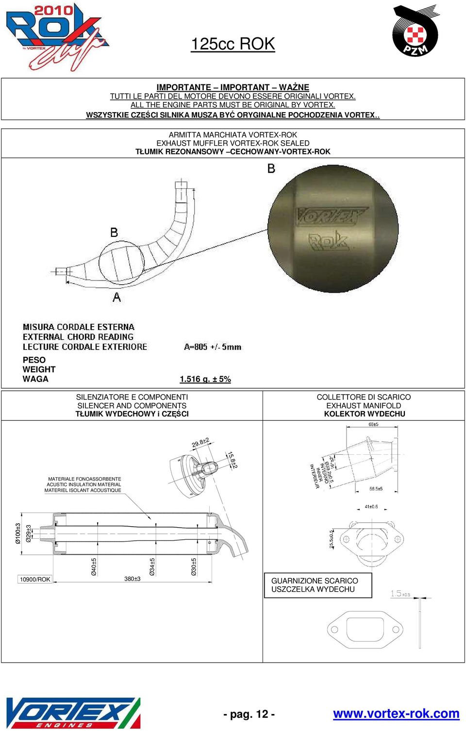 ± 5% SILENZIATORE E COMPONENTI SILENCER AND COMPONENTS TŁUMIK WYDECHOWY i CZĘŚCI COLLETTORE DI SCARICO EXHAUST