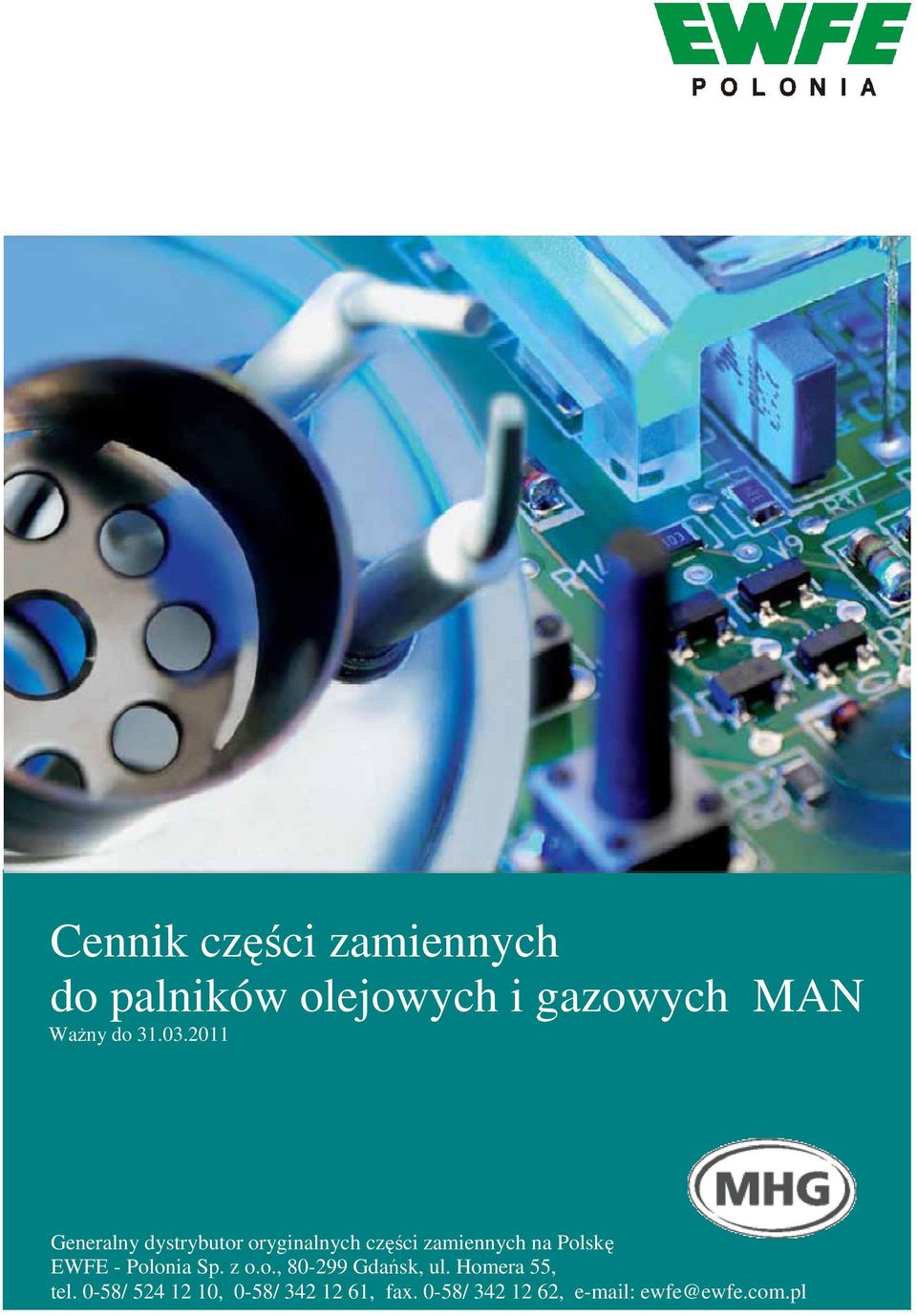 2011 Generalny dystrybutor oryginalnych części zamiennych na Polskę