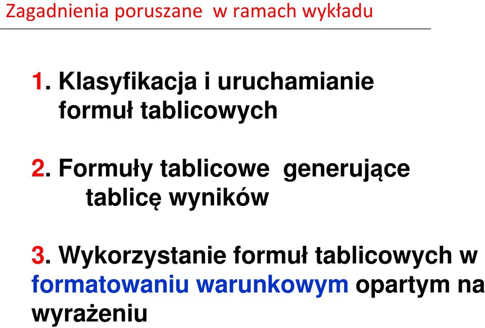 Formuły tablicowe generujące tablicę wyników 3.