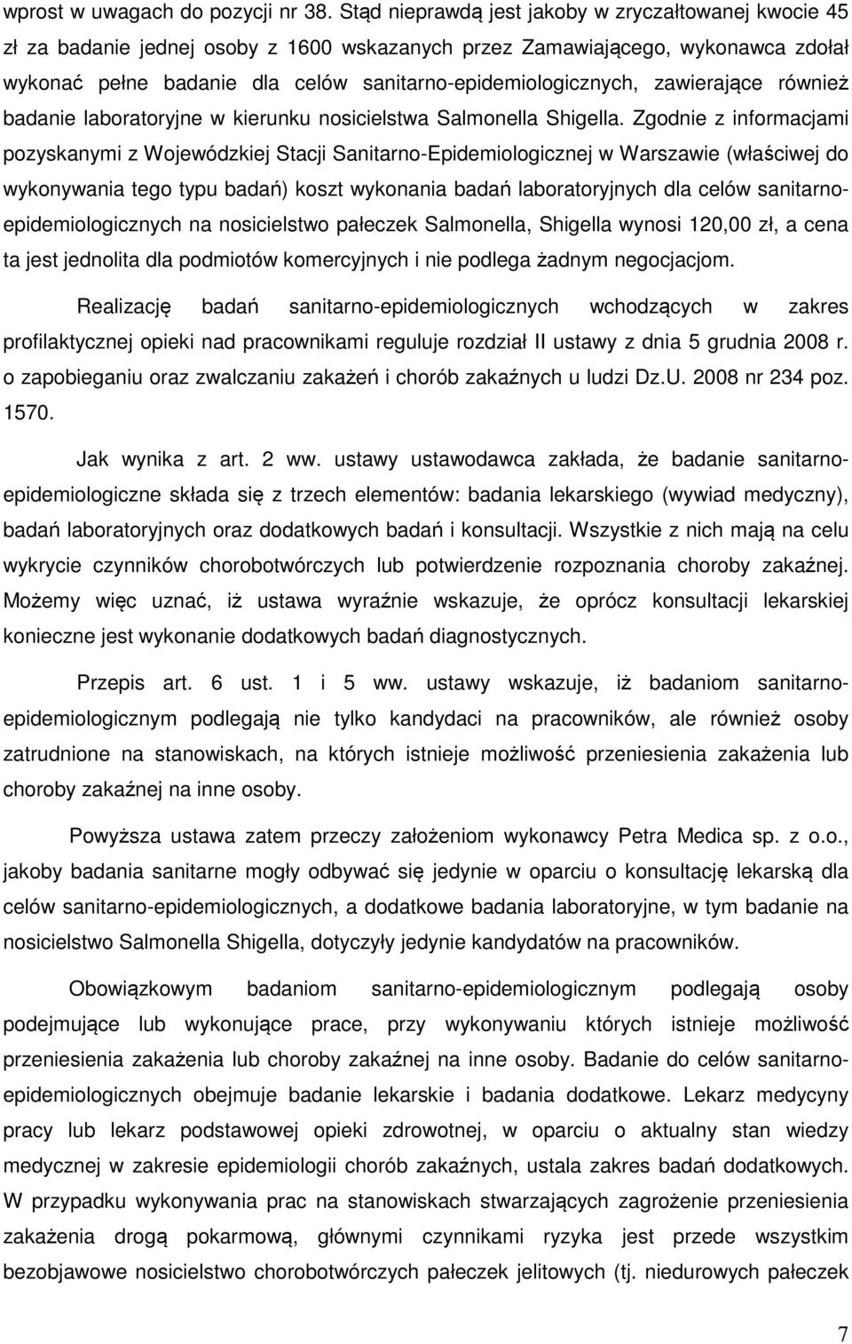 zawierające również badanie laboratoryjne w kierunku nosicielstwa Salmonella Shigella.