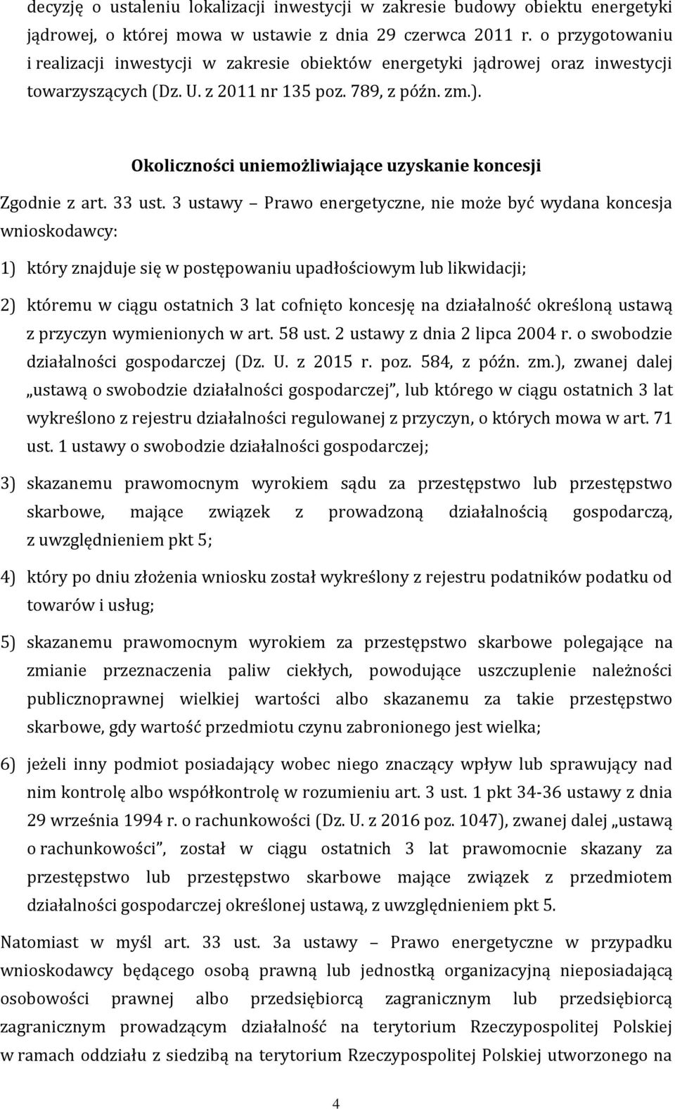 Okoliczności uniemożliwiające uzyskanie koncesji Zgodnie z art. 33 ust.