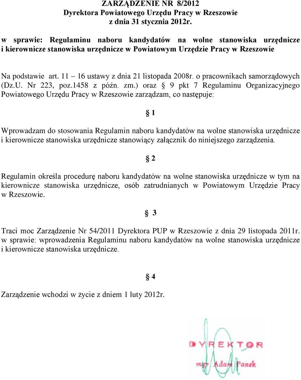 11 16 ustawy z dnia 21 listopada 2008r. o pracownikach samorządowych (Dz.U. Nr 223, poz.1458 z późn. zm.