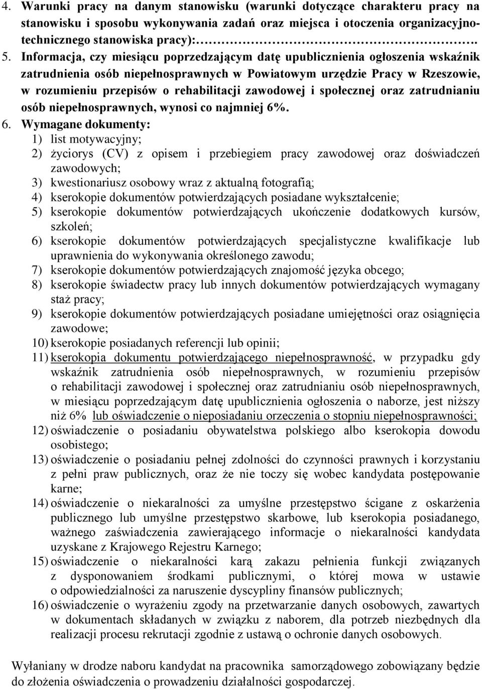 zawodowej i społecznej oraz zatrudnianiu osób niepełnosprawnych, wynosi co najmniej 6%