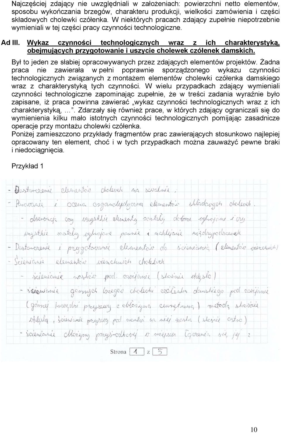 Wykaz czynności technologicznych wraz z ich charakterystyką, obejmujących przygotowanie i uszycie cholewek czółenek damskich.