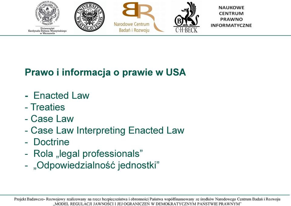 Law Interpreting Enacted Law - Doctrine -