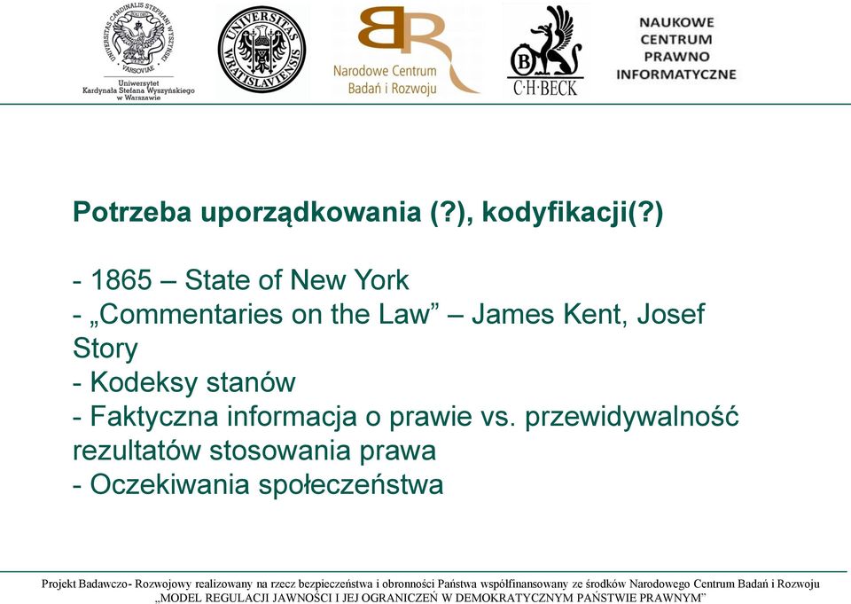 Kent, Josef Story - Kodeksy stanów - Faktyczna informacja o