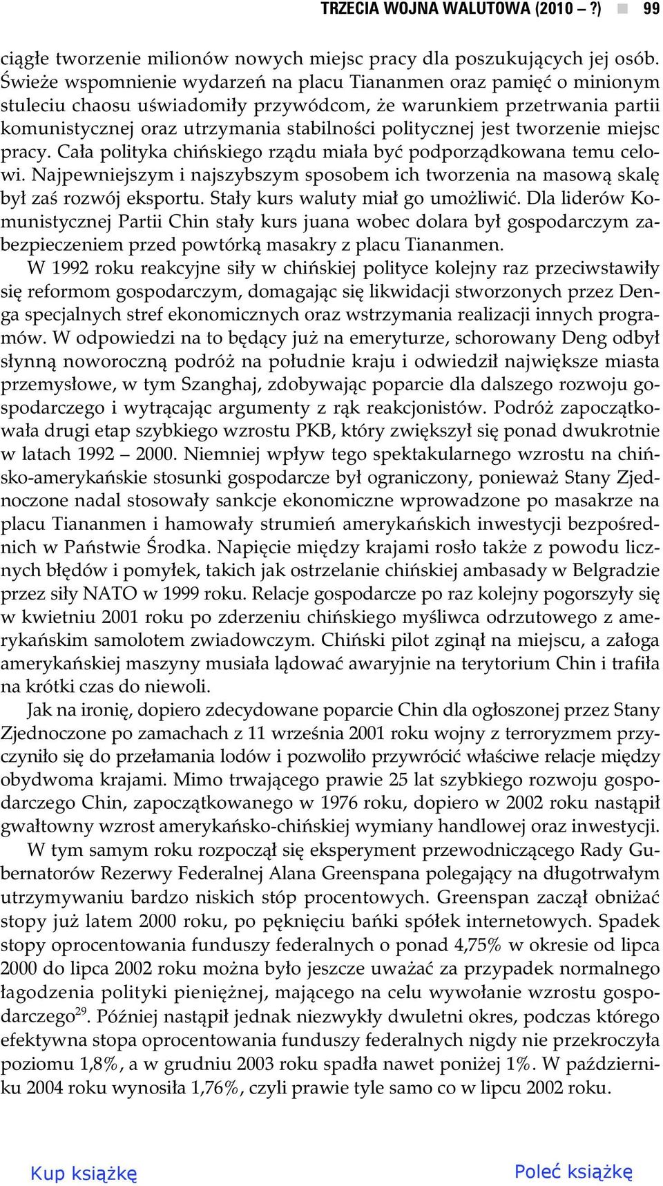 tworzenie miejsc pracy. Ca a polityka chi skiego rz du mia a by podporz dkowana temu celowi. Najpewniejszym i najszybszym sposobem ich tworzenia na masow skal by za rozwój eksportu.