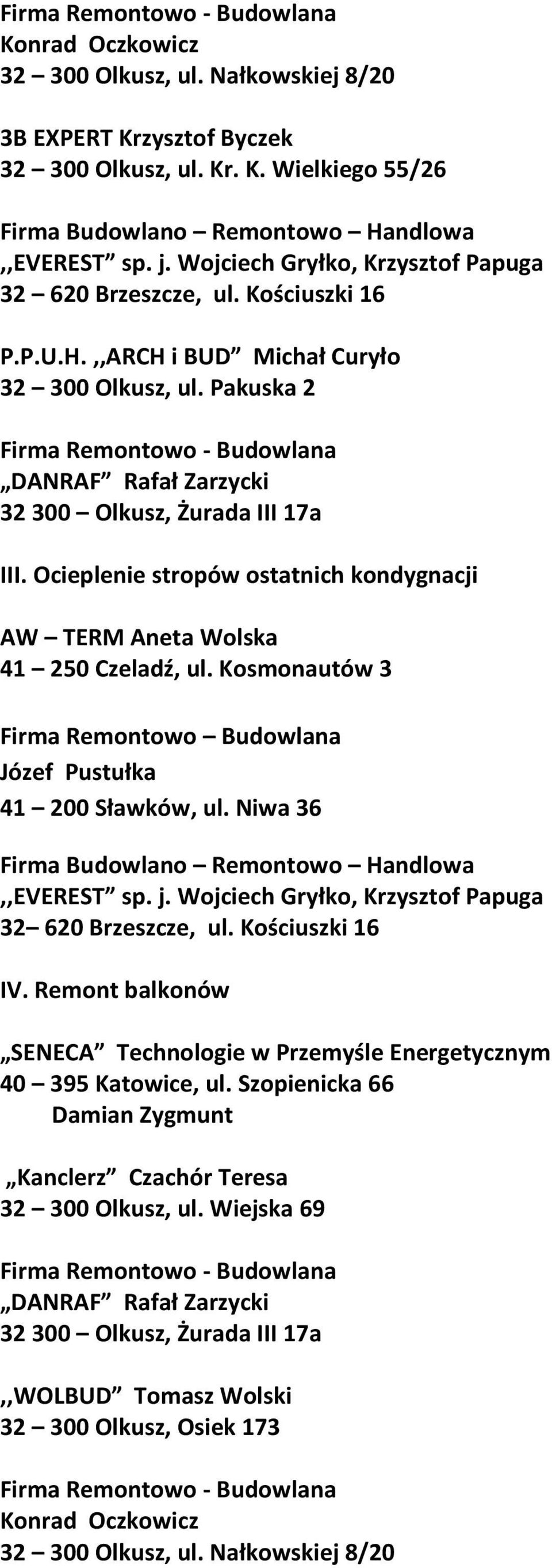 Ocieplenie stropów ostatnich kondygnacji AW TERM Aneta Wolska 41 250 Czeladź, ul. Kosmonautów 3,,EVEREST sp. j.