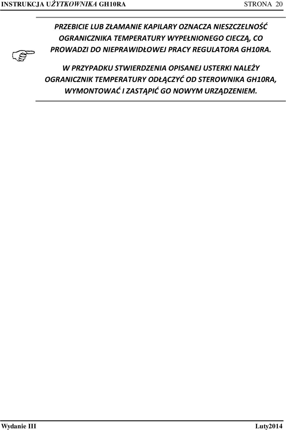 NIEPRAWIDŁOWEJ PRACY REGULATORA GH10RA.