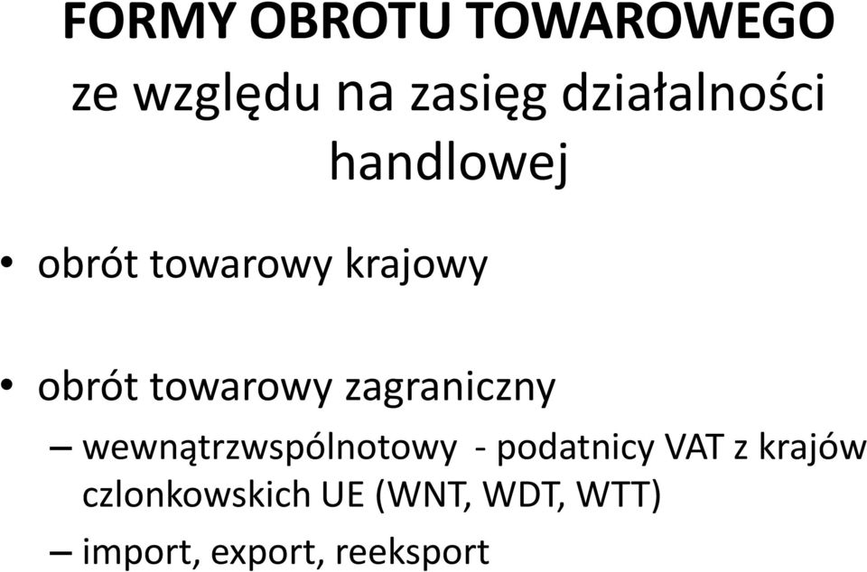 towarowy zagraniczny wewnątrzwspólnotowy - podatnicy