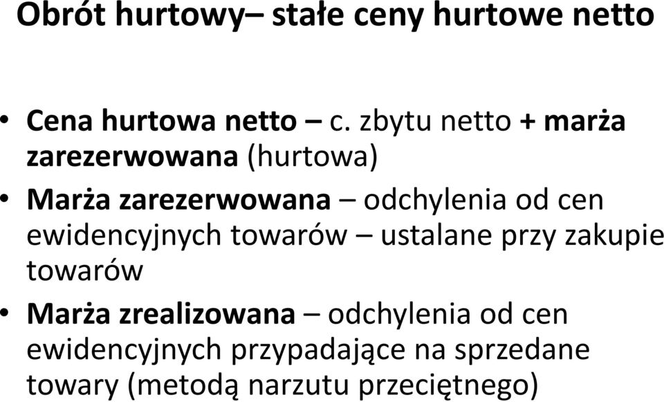 od cen ewidencyjnych towarów ustalane przy zakupie towarów Marża