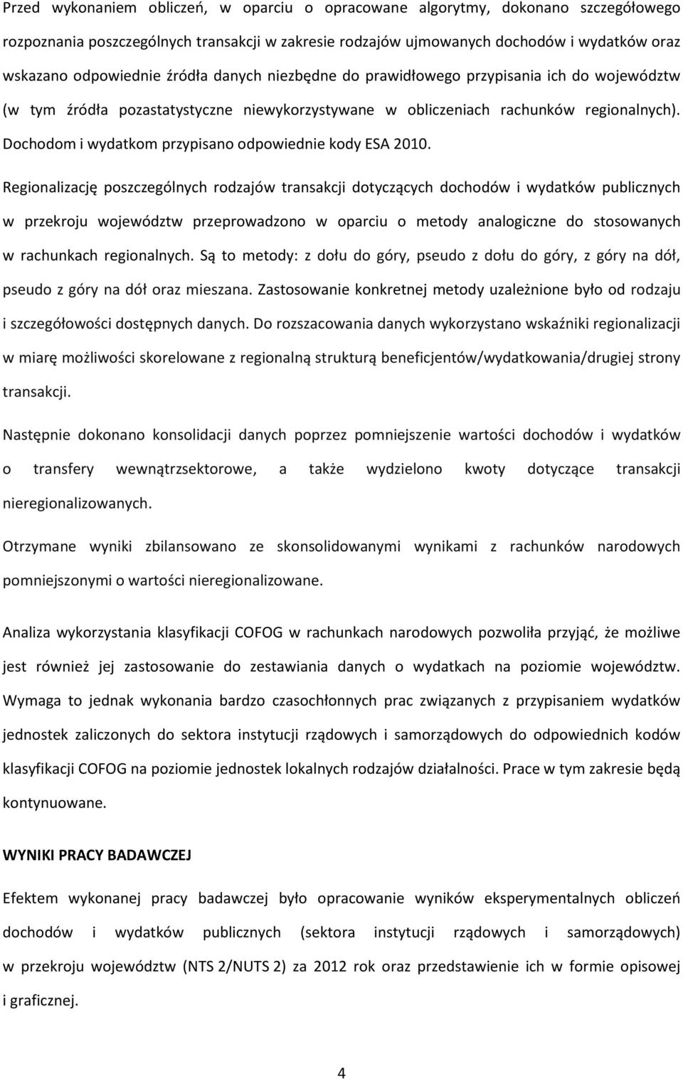 Dochodom i wydatkom przypisano odpowiednie kody ESA 2010.