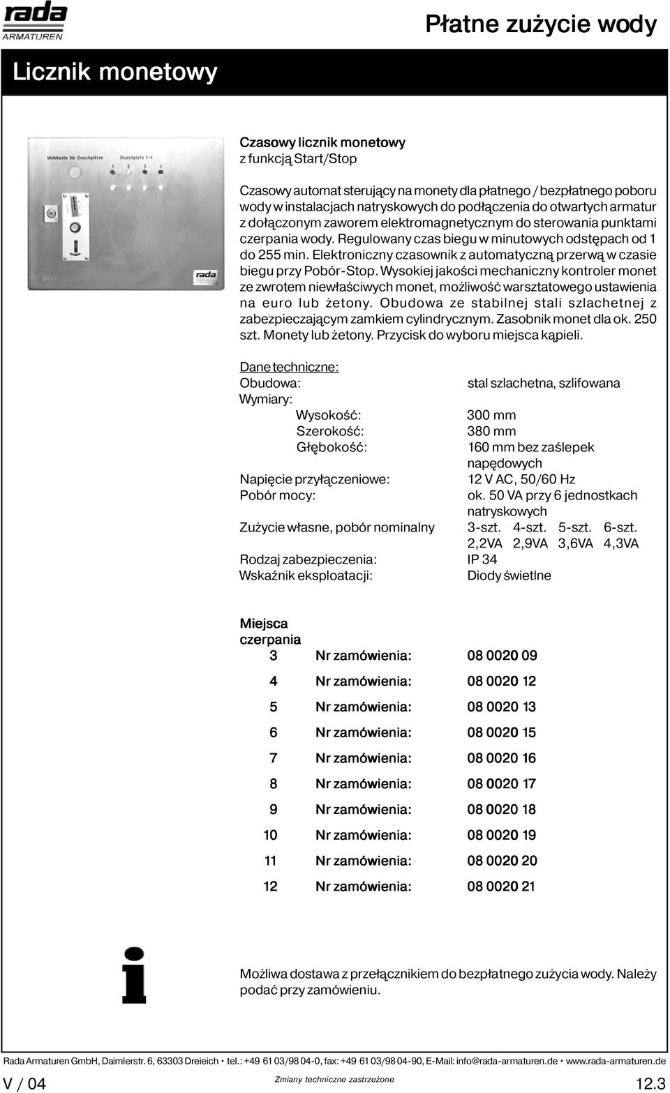 Elektroniczny czasownik z automatyczną przerwą w czasie biegu przy Pobór-Stop.