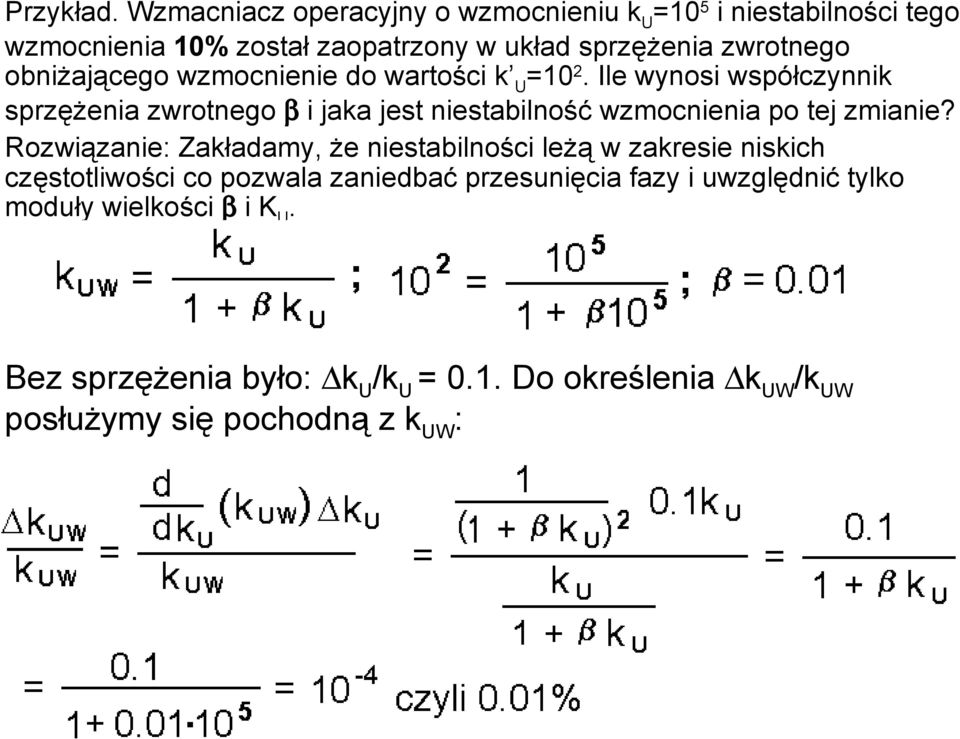 obniżającego wzmocnienie do wartości k U =10 2.