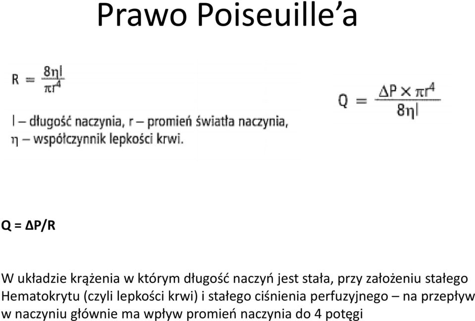 Hematokrytu (czyli lepkości krwi) i stałego ciśnienia