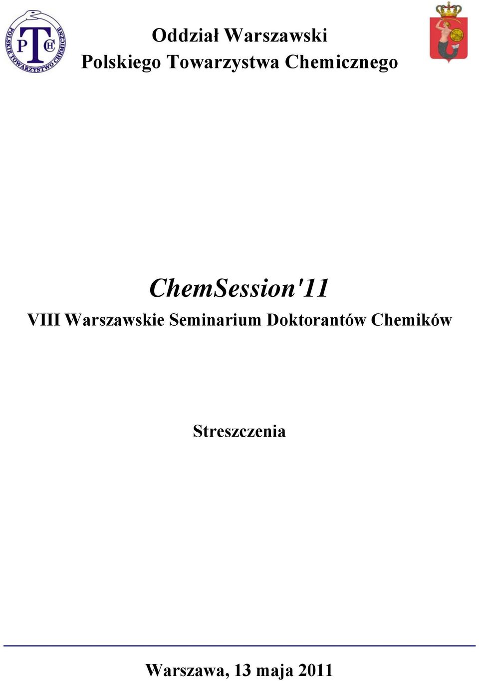 ChemSession'11 VIII Warszawskie