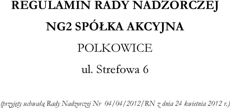 Strefowa 6 (przyjęty uchwałą Rady