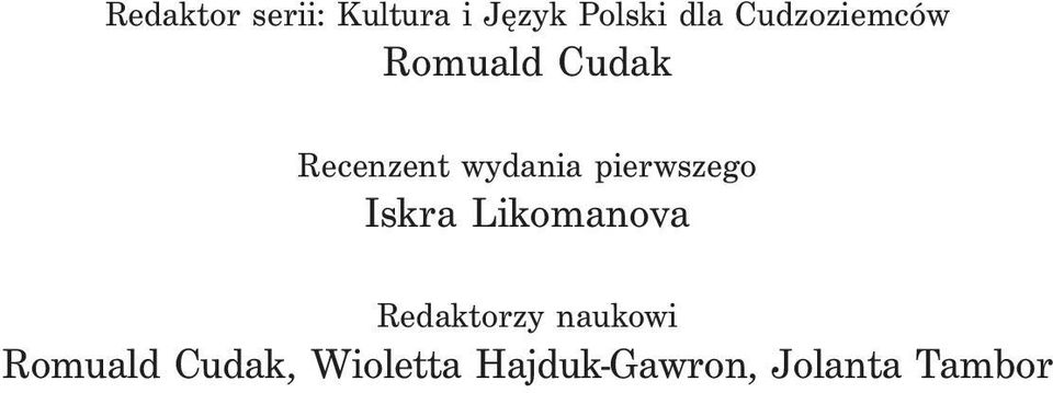 pierwszego Iskra Likomanova Redaktorzy naukowi