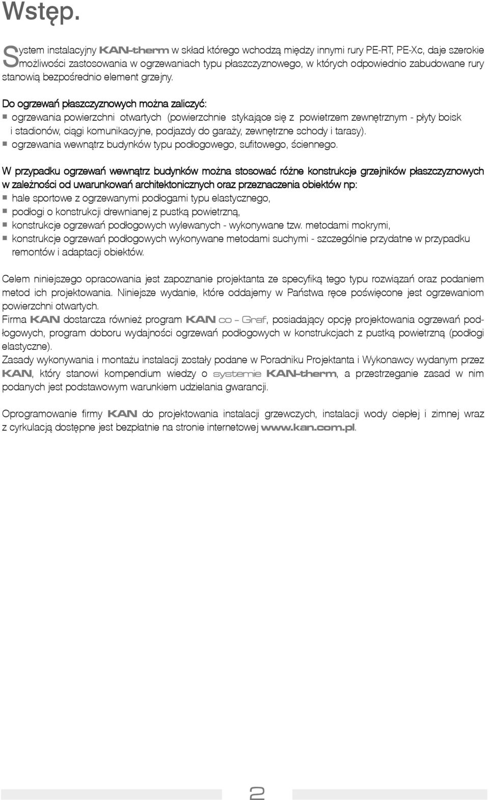 stanowi¹ bezpoœrednio element grzejny.
