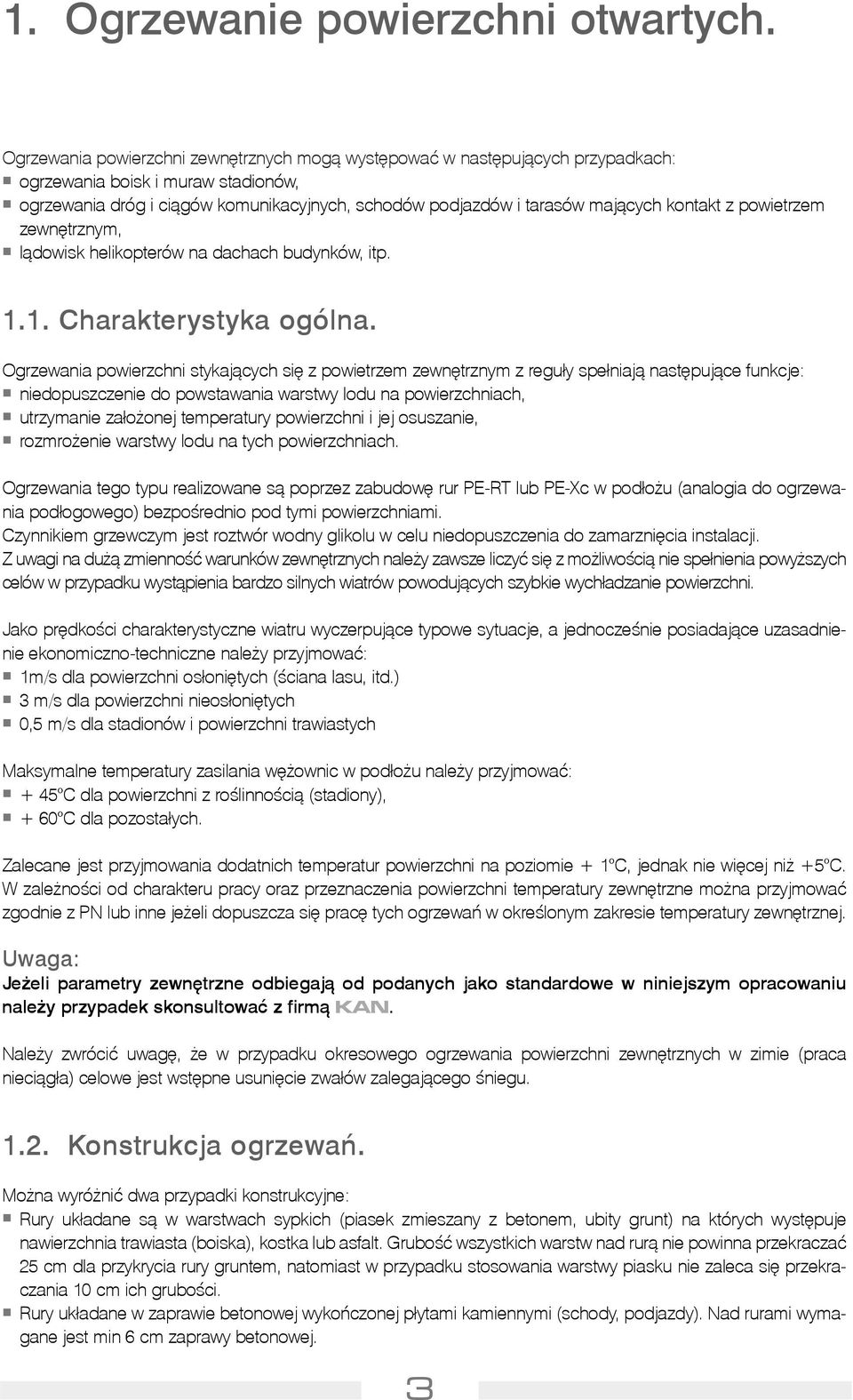 kontakt z powietrzem zewnêtrznym, l¹dowisk helikopterów na dachach budynków, itp. 1.1. Charakterystyka ogólna.