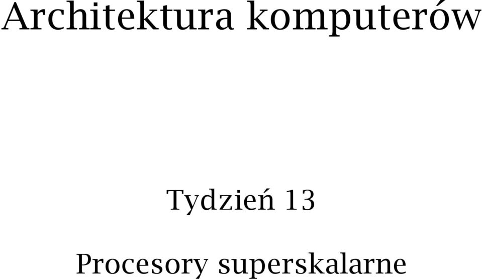 Tydzień 13